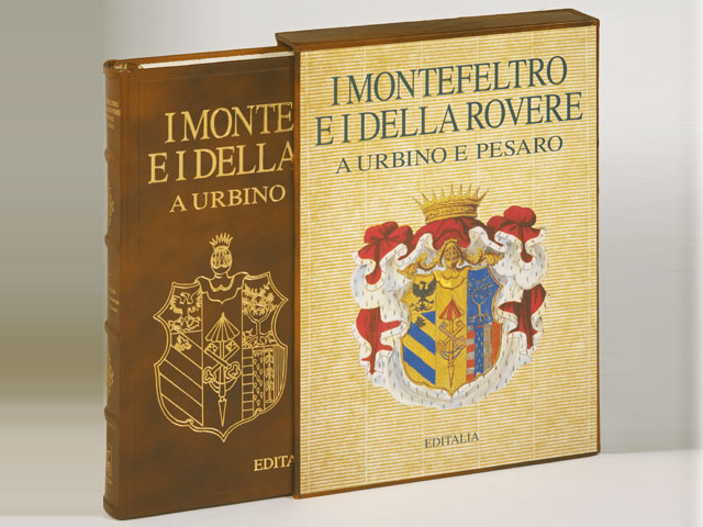 I Montefeltro e i Della Rovere a Urbino e Pesaro