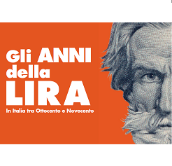 GLI ANNI DELLA LIRA in Italia tra Ottocento e Novecento